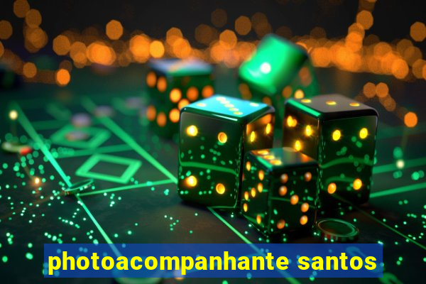 photoacompanhante santos